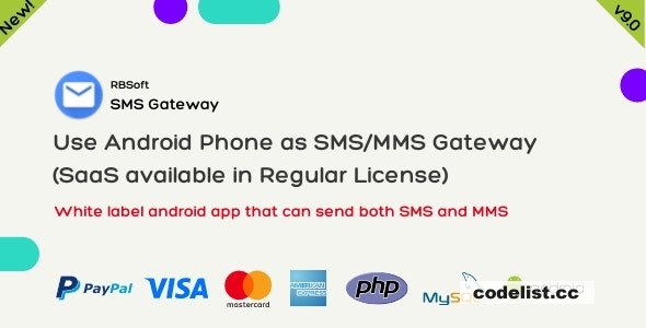 SMS Gateway v10.0.0 - Use Your Android Phone as SMS/MMS Gateway (SaaS)