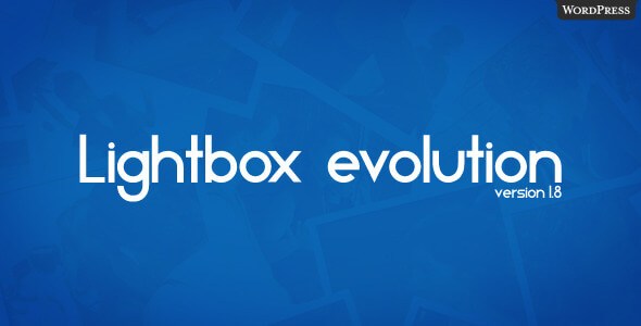 Lightbox Evolution v1.8.1 – Premium WordPress Plugin