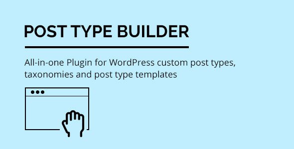 Post Type Builder v1.2.2 – WordPress Custom Post Types Plugin