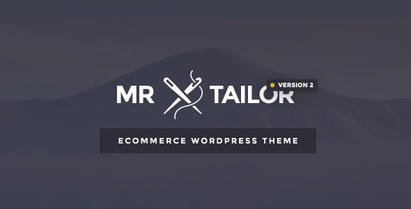 MR. TAILOR V2.1.4 - RESPONSIVE WOOCOMMERCE THEME