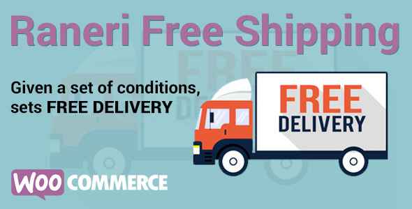 Conditional Free Shipping v1.4.9 - WooCommerce Plugin