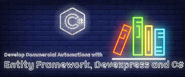 Develop Commercial Automations with Entity Framework, Devexpress and C#