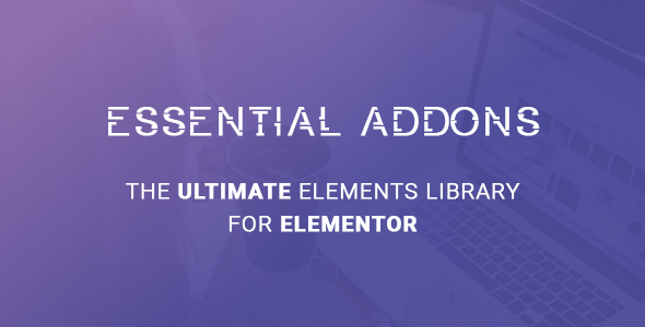 Essential Addons for Elementor v6.7.4