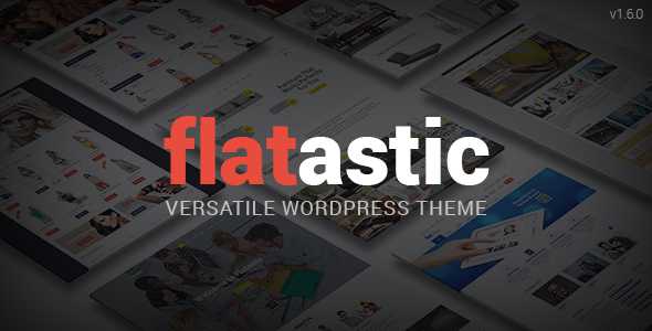 Flatastic v1.6.3 - Themeforest Versatile Wordpress Theme