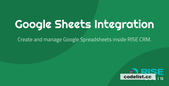 Google Sheets Integration for RISE CRM v1.0.1
