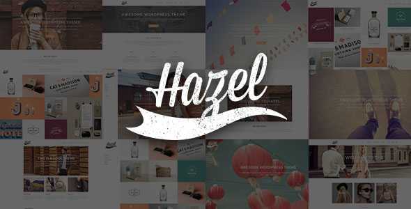 Hazel v2.4 - Multi-Concept Creative WordPress Theme