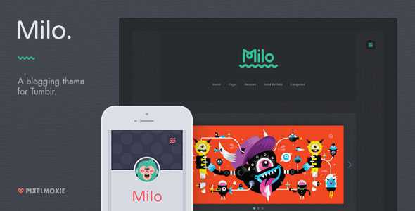Milo - A Blogging Theme for Tumblr