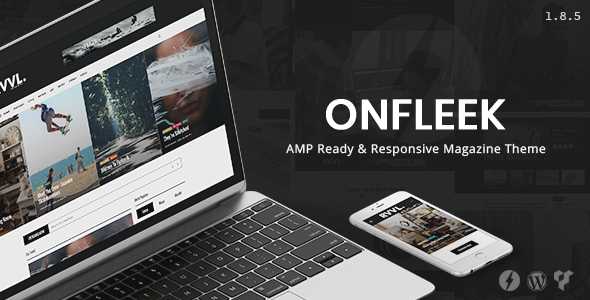 Onfleek v1.9.0 - AMP Ready and Responsive Magazine Theme