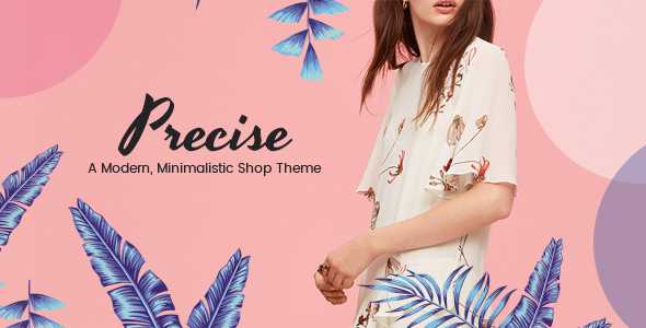 Precise v1.7.1 - A Modern, Minimalistic Shop Theme