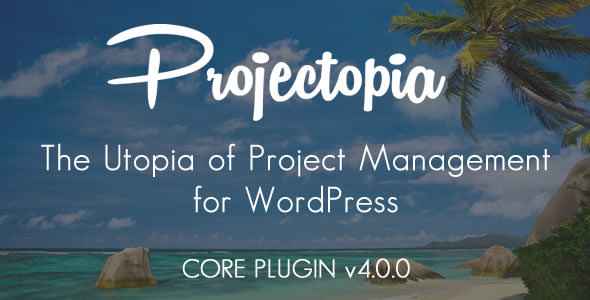 Projectopia WP Project Management v4.0.1