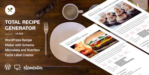 Total Recipe Generator v1.6.0 - WordPress Recipe Maker with Schema and Nutrition Facts (Elementor addon)