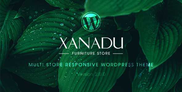 Xanadu v2.0 - Multi Store Responsive WordPress Theme