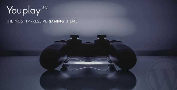 Youplay v3.2.4 - Gaming WordPress Theme